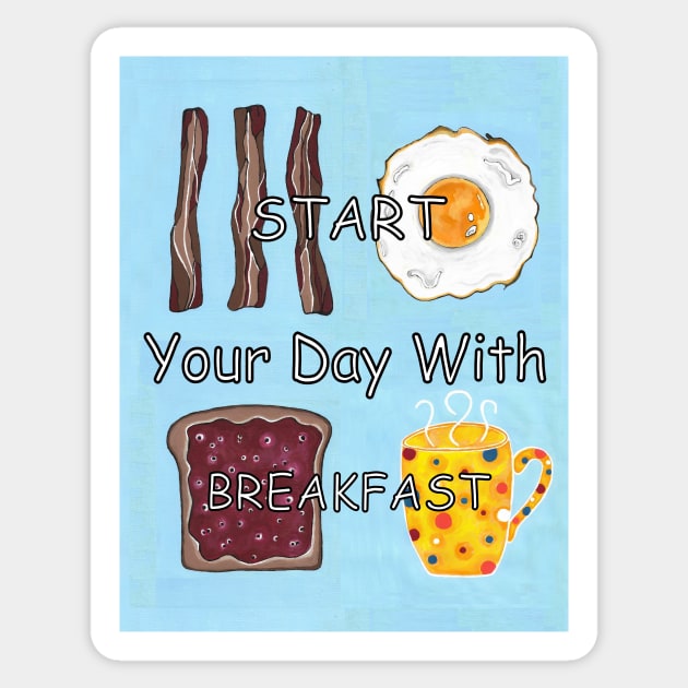 Start Your Day With Bacon And Eggs Breakfast Sticker by SartorisArt1